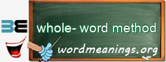 WordMeaning blackboard for whole-word method
